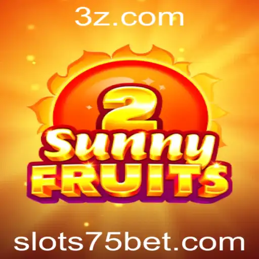 Explorando o Mundo do Jogo SunnyFruits2 e a Estratégia '75 Bet'