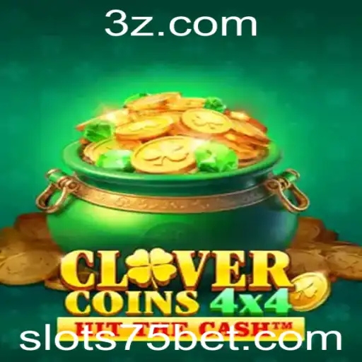 Descubra o Empolgante Mundo de CloverCoins4x4 com '75 bet'